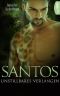 [Dynasty of Jaguars 02] • Santos · Unstillbares Verlangen